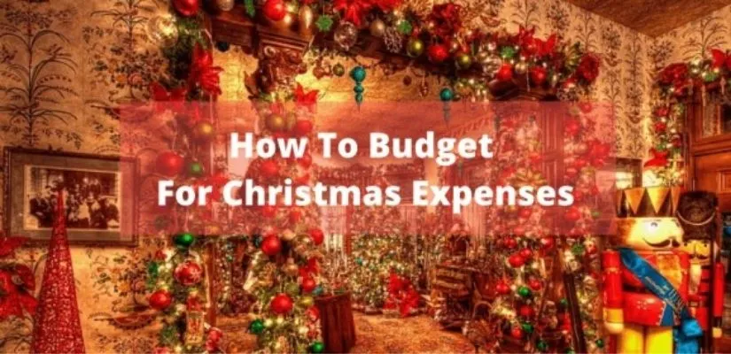 How To Budget For Christmas Expenses